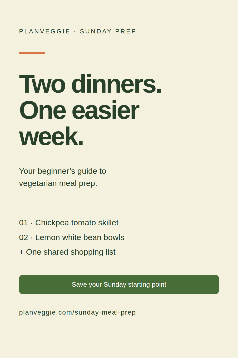 Vegetarian Sunday meal prep: two dinners, one shopping list, a calmer week